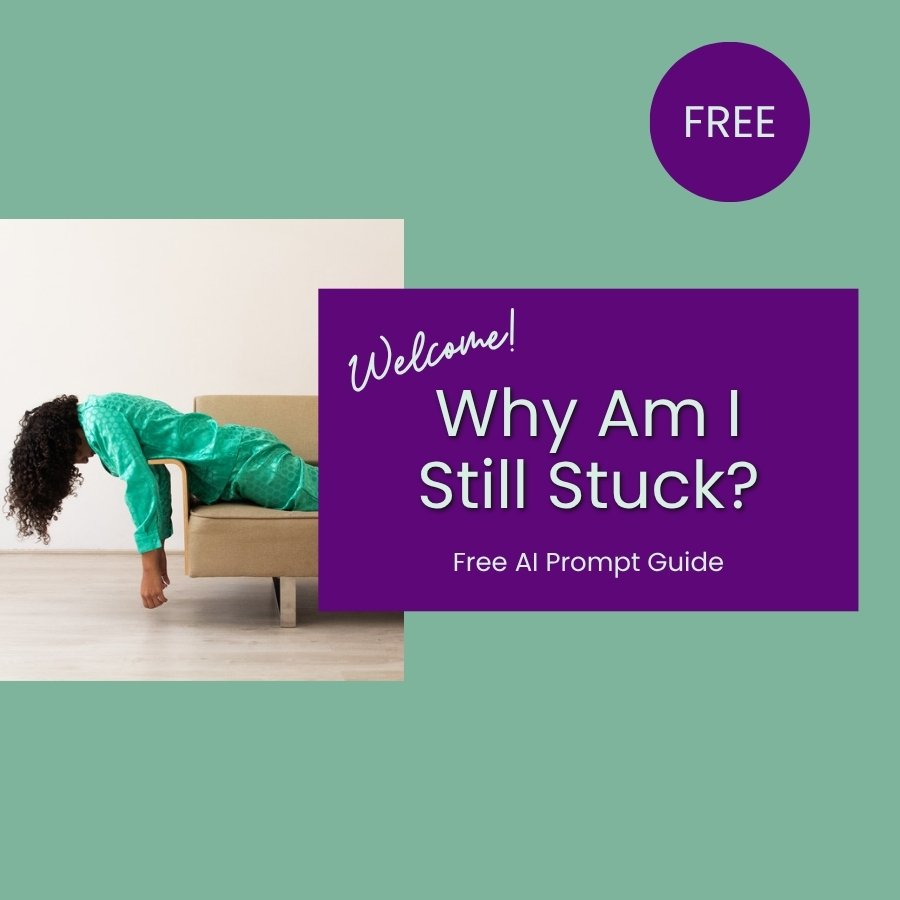 Why Am I Still Stuck? Free AI prompt guide from Stacey Turner Wellness